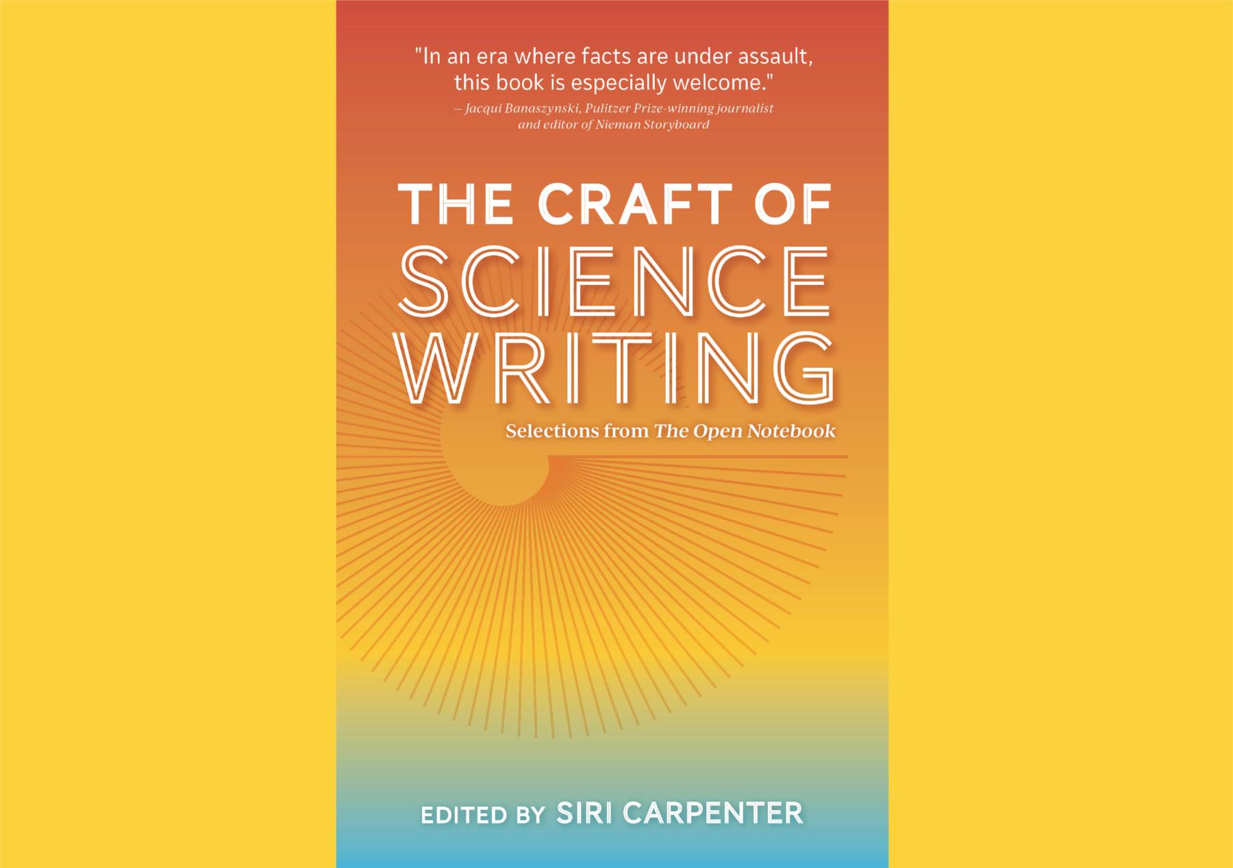 The Open Notebook Craft of Science Writing